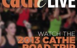 Watch the 2013 Cathe Road Trip Live!