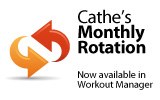 Cathe’s August 2010 Rotation