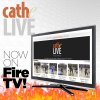 catheLiveOnFireTV-600px.jpg