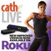 Cathe-Live-Roku-New-Version-600px.jpg