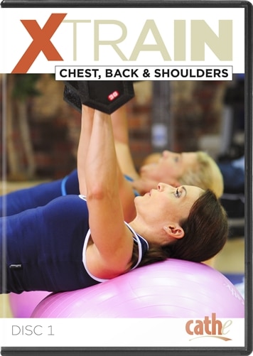 image of Cathe's XTrain chest,Back, and shoulders strength training DVD