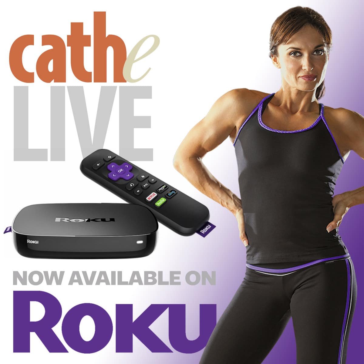 Cathe Legacy OnDemand Channel On Roku • Cathe Friedrich